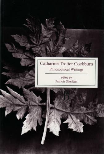 Catharine Trotter Cockburn : Philosophical Writings