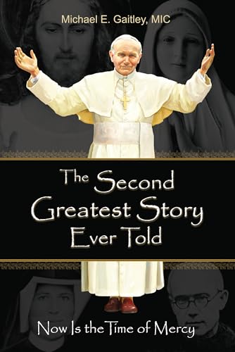 The Second Greatest Story Ever Told : Now Is the Time of Mercy