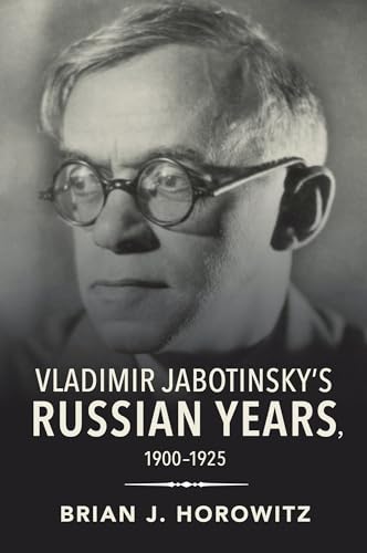 Vladimir Jabotinskys Russian Years