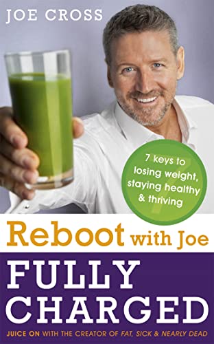 Reboot with Joe: Fully Charged - 7 Keys to Losing Weight