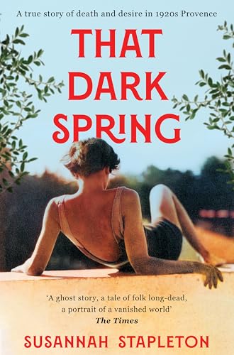 Book cover: woman reclining with foliage, titled “That Dark Spring.”