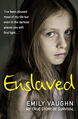 Enslaved: My True Story of Survival. THE SUNDAY TIMES TOP TEN BESTSELLER