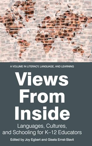 Views from Inside : Languages, Cultures, and Schooling for K-12 Educators