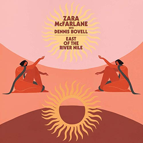 Zara Mcfarlane (feat. Dennis Bovell) - EAST OF THE RIVER NILE  [VINYL]