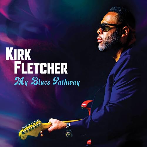 Kirk Fletcher - My Blues Pathway Deluxe Editio [CD]