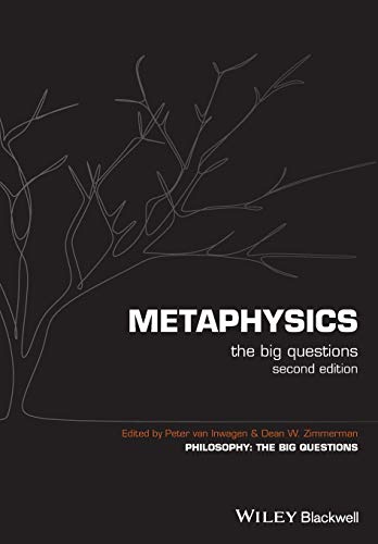 Metaphysics: The Big Questions (Philosophy: The Big Questions): 3