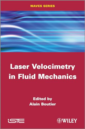 Laser Velocimetry in Fluid Mechanics