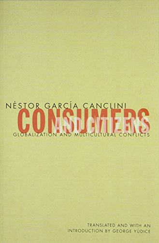 Consumers And Citizens: Globalization and Multicultural Conflicts