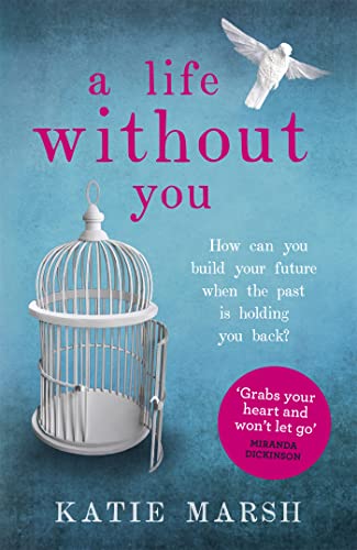 A Life Without You: 'this novel grabs your heart and won't let go'