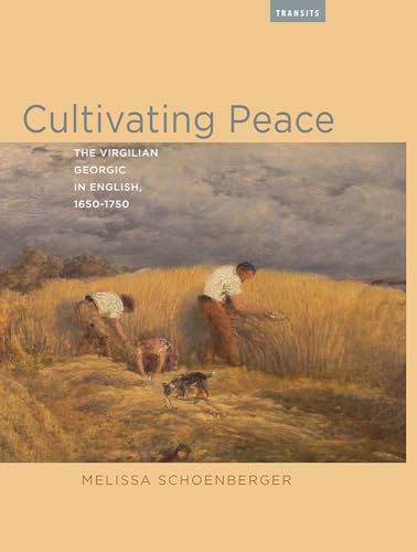Cultivating Peace: The Virgilian Georgic in English