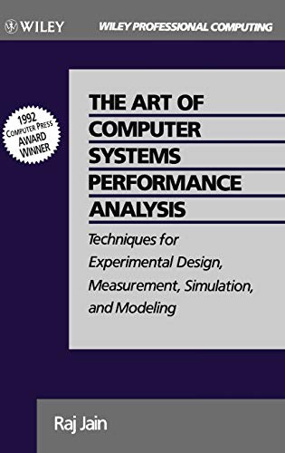 The Art of Computer Systems Performance Analysis: Techniques for Experimental Design