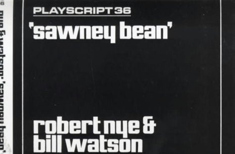 Sawney Bean (Playscripts S.)