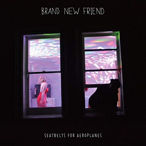 Brand New Friend - Seatbelts For Aeroplanes [CD]
