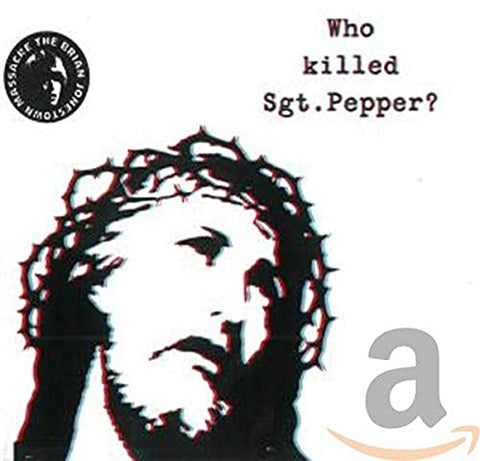 Brian Jonestown Massacre - Who Killed Sgt Pepper? [CD]
