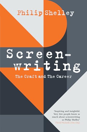 Screenwriting : The Craft and The Career