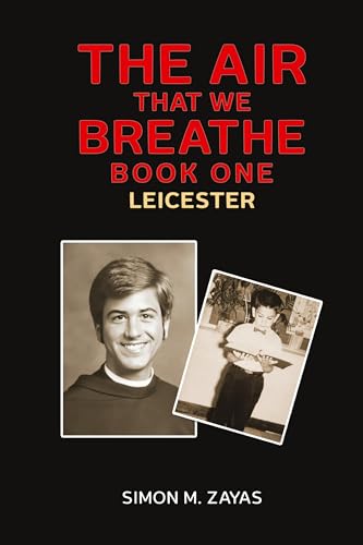 The Air That We Breathe – Book One : Leicester