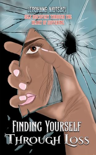 Finding Yourself Through Loss