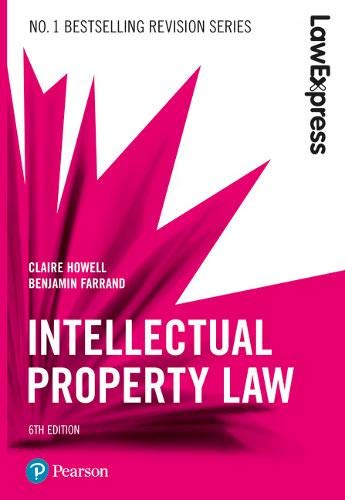Law Express: Intellectual Property, 6th edition