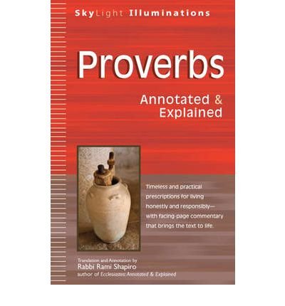 Proverbs: Annotated & Explained