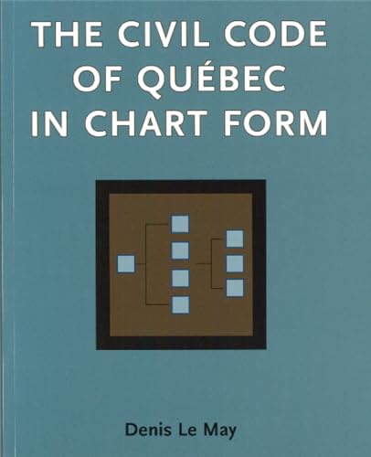 Civil Code of Quebec in Chart Form, the