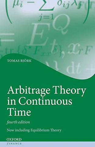 Arbitrage Theory in Continuous Time (Oxford Finance Series)