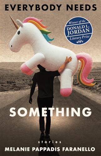 Everybody Needs Something : Stories