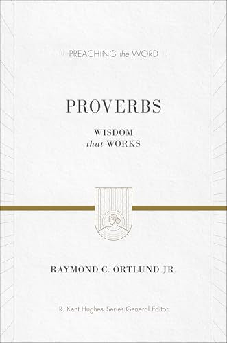 Proverbs: Wisdom That Works