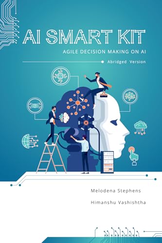 AI Smart Kit : Agile Decision-Making on AI (Abridged Version)