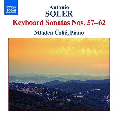 Miaden Colic - Soler:Keyboard Sonatas Nos. 57-62 [Mladen oli] [NAXOS: 8573544] [CD]