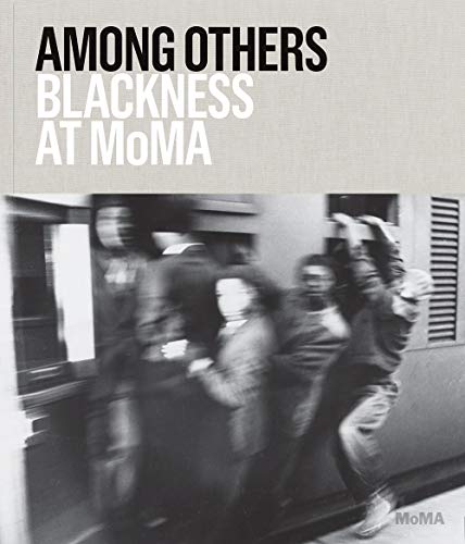 Among Others: Blackness at MoMA
