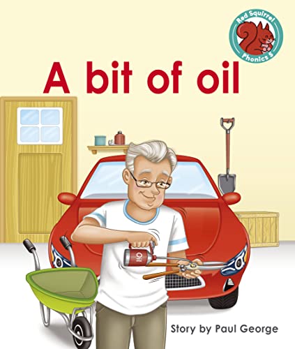 A bit of oil (Red Squirrel Phonics Level 5 Set 2a)