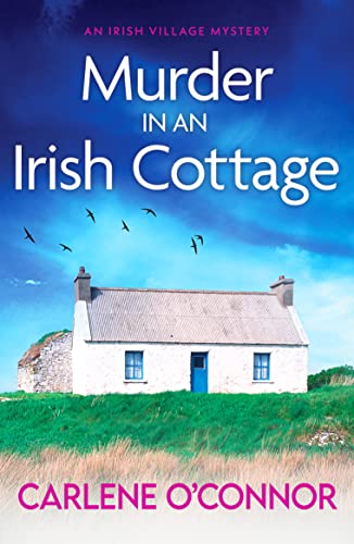Murder in an Irish Cottage : A totally unputdownable Irish village mystery