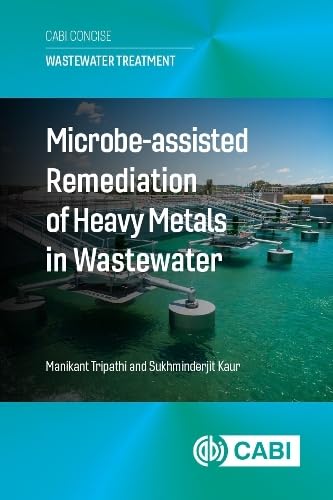 Book cover: “Microbe-assisted Remediation of Heavy Metals in Wastewater” with a wastewater plant image.
