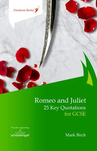 Romeo and Juliet: 25 Key Quotations for GCSE (10% of profits go to School Angel)