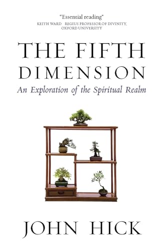 The Fifth Dimension : An Exploration of the Spiritual Realm