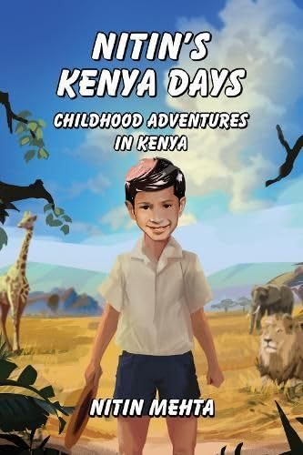Nitin's Kenya Days