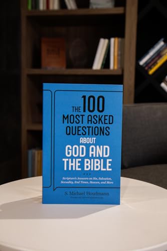 The 100 Most Asked Questions about God and the Bible : Scripture's Answers on Sin, Salvation, Sexuality, End Times, Heaven, and More