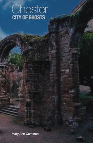 Chester, City of Ghosts