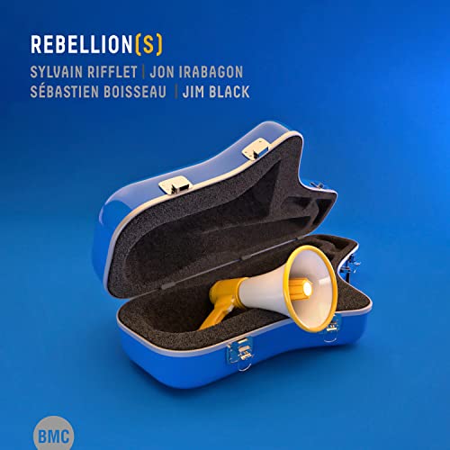 Sylvain Rifflet & Jon Irabagon & Sébastien Boisseau - Rebellion(s) [CD]