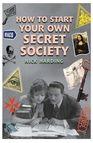 How To Start Your Own Secret Society