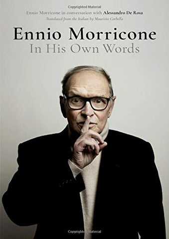 Ennio Morricone: In His Own Words