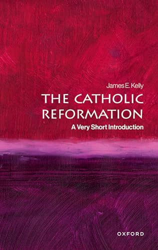 The Catholic Reformation : A Very Short Introduction