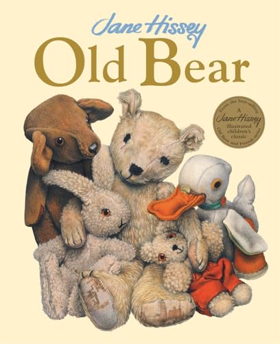 Old Bear : An Old Bear and Friends Adventure