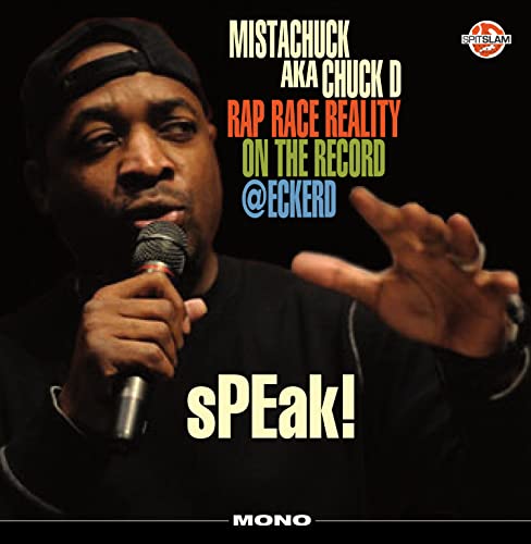 Chuck D - Speak! Rap Race Reality On The Record @Eckerd [VINYL]