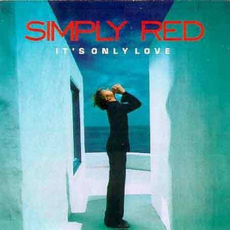 Simply Red - It's Only Love [CD]
