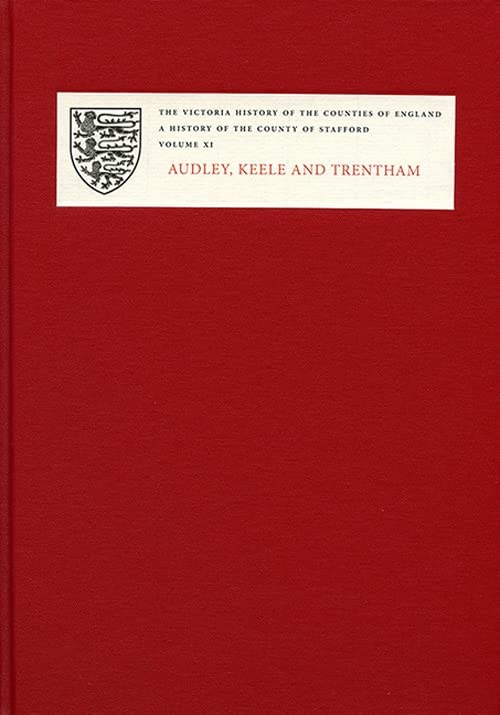 A History of the County of Staffordshire: XI: Audley