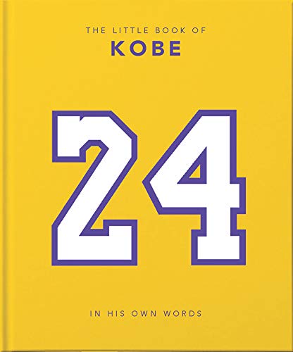 The Little Book of Kobe: 192 pages of champion quotes and facts!