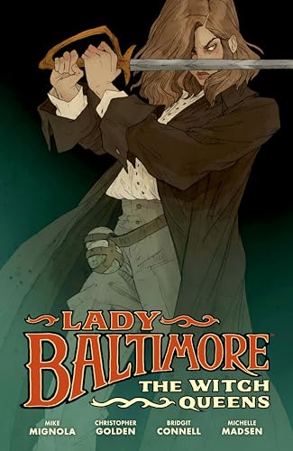 Lady Baltimore: The Witch Queens (Lady Baltimore: The Witch Queens, 1)
