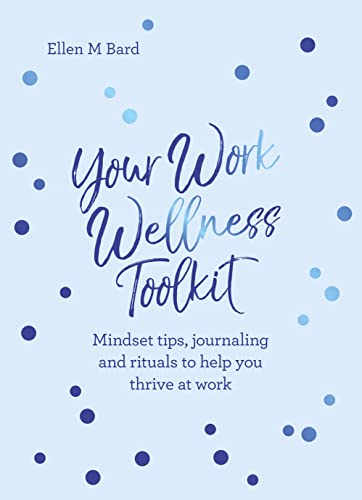 Your Work Wellness Toolkit: Mindset Tips