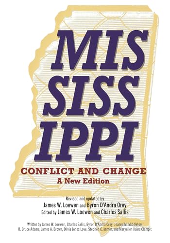 Mississippi, Conflict and Change : A New Edition